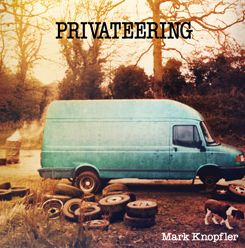 Mark Knopfler - Privateering