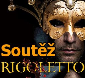 Soutěž o vstupenky na operu Rigoletto