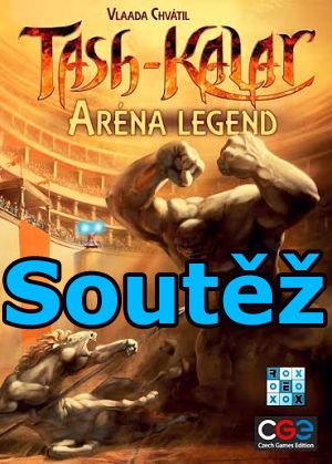 Soutěž o deskovou hru Tash-kalar - Ar&eacute;na legend
