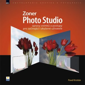 Knižní tip: Zoner Photo Studio – úpravy snímků a postupy pro začínající i zkušené uživatele