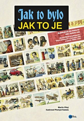 Knižn&iacute; tip: Jak to bylo, jak to je