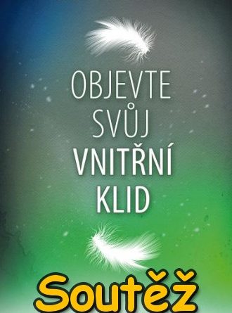 SOUTĚŽ o knihu - Objevte svůj vnitřní klid