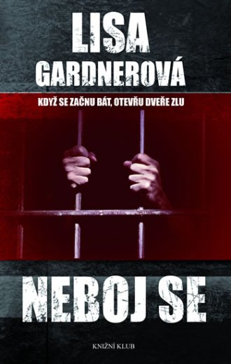 NEBOJ SE - Když se začnu bát, otevřu dveře zlu