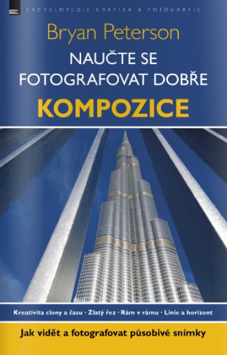 Naučte se fotografovat dobře – KOMPOZICE