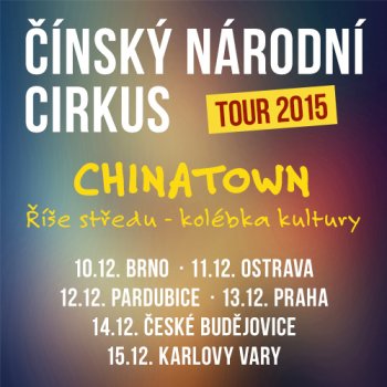 Č&iacute;nsk&yacute; n&aacute;rodn&iacute; cirkus m&iacute;ř&iacute; počtvrt&eacute; do Česka