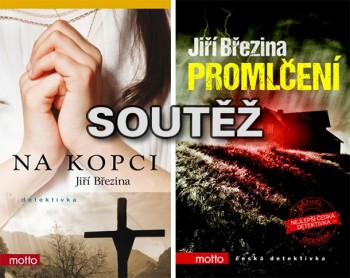 SOUTĚŽ o dvě detektivky Jiřího Březiny SOUTĚŽ o dvě detektivky Jiřího Březiny