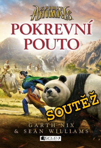 SOUTĚŽ o knihu SPIRIT ANIMALS - POKREVNÍ POUTO SOUTĚŽ o knihu SPIRIT ANIMALS - POKREVNÍ POUTO