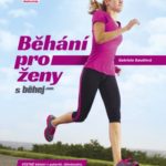 Jak správně běhat poradí kniha Běhání pro ženy