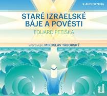 Star&eacute; izraelsk&eacute; b&aacute;je a pověsti