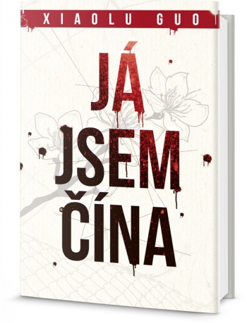 Xiaolu Guo - J&Aacute; JSEM Č&Iacute;NA