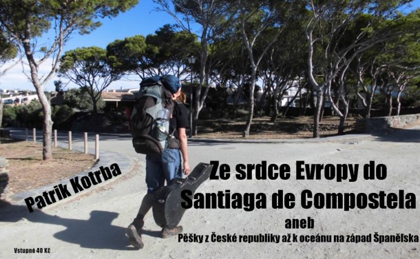 Ze srdce Evropy do Santiaga de Compostela