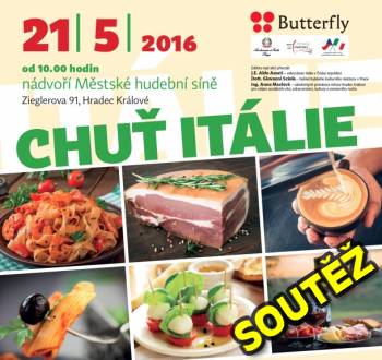 SOUTĚŽ o vstupenky na CHUŤ ITÁLIE do Hradce Králové SOUTĚŽ o vstupenky na CHUŤ ITÁLIE do Hradce Králové