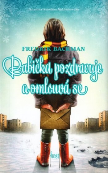Babička pozdravuje a omlouvá se