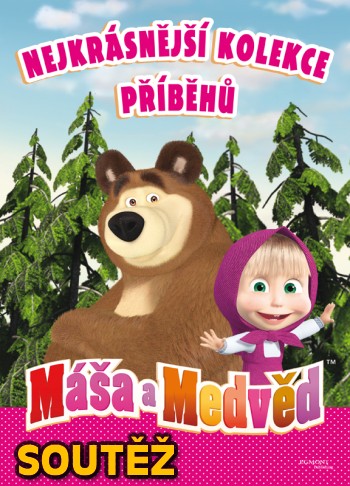SOUTĚŽ o tři dětsk&eacute; knihy M&Aacute;&Scaron;A A MEDVĚD