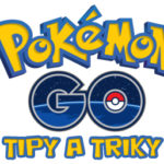 Pokémon GO – tipy a triky
