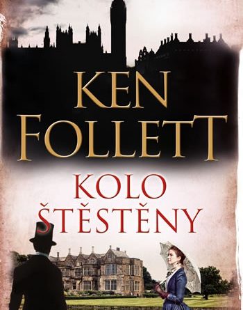 Ken Follett - Kolo &scaron;těstěny