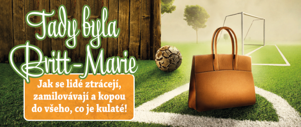 SOUTĚŽ o knihu TADY BYLA BRITT-MARIE SOUTĚŽ o knihu TADY BYLA BRITT-MARIE