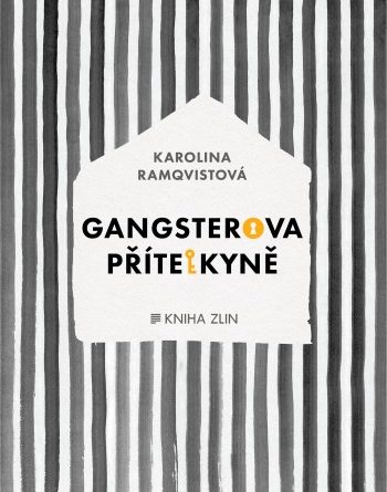 Gangsterova př&iacute;telkyně