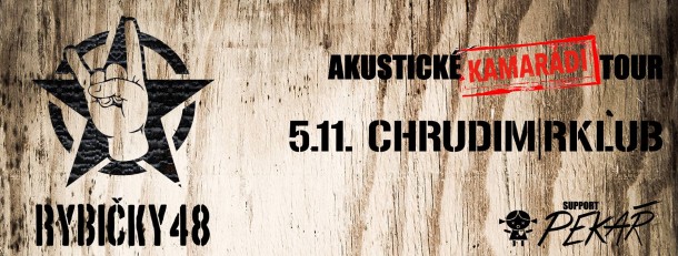 SOUTĚŽ o vstupenky na RYBIČKY 48 & PEKAŘE do R-klubu Chrudim SOUTĚŽ o vstupenky na RYBIČKY 48 & PEKAŘE do R-klubu Chrudim