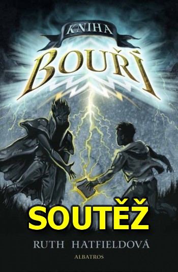 SOUTĚŽ o fantasy knihu KNIHA BOUŘÍ