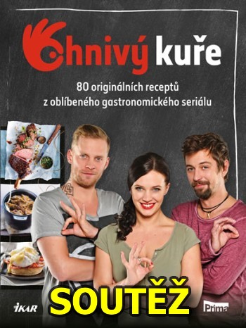 SOUTĚŽ o kuchařku OHNIVÝ KUŘE SOUTĚŽ o kuchařku OHNIVÝ KUŘE