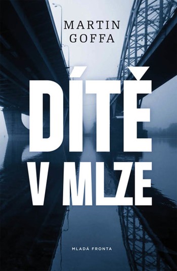 D&iacute;tě v mlze