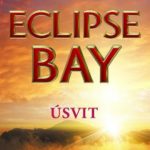 Knižní tip: Eclipse Bay – Úsvit (recenze)