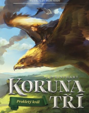 Koruna tř&iacute;: Proklet&yacute; kr&aacute;l