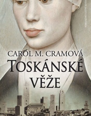 Carol M. Cram - Toskánské věže