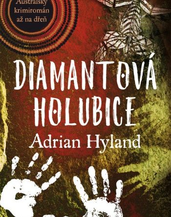 Adrian Hyland - Diamantová holubice