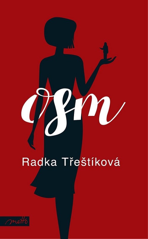 Radka Třeštíková - Osm