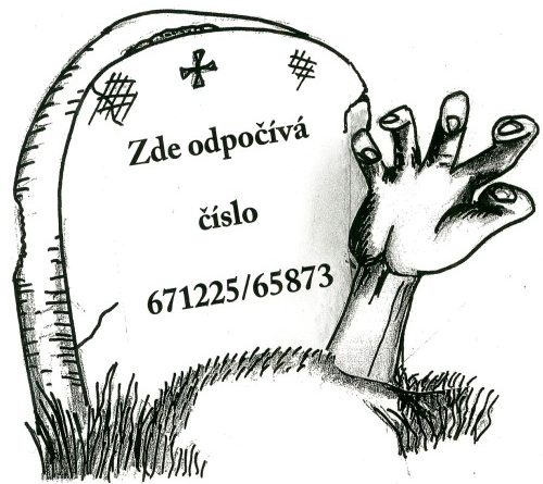 Číslo 671225/65873 dosud žije