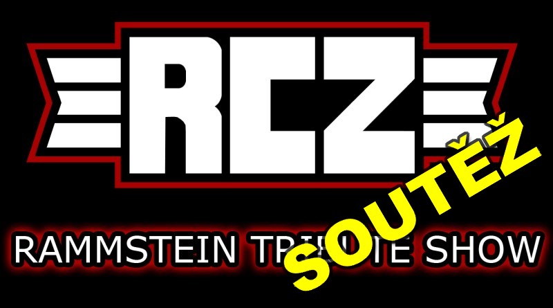 SOUTĚŽ o vstupenky na RCZ (Ramm Stein! CZ) do R-klubu Chrudim