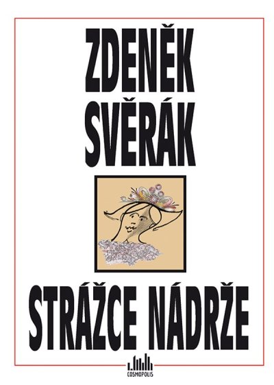 Zdeněk Svěrák - Strážce nádrže