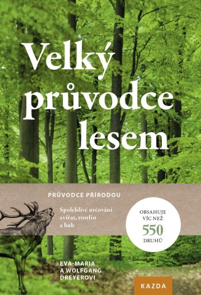 Velký průvodce lesem KAZDA