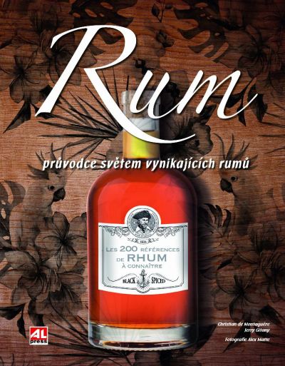 Rum - Průvodce světem vynikajících rumů