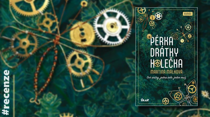 Pérka drátky kolečka - recenze knihy