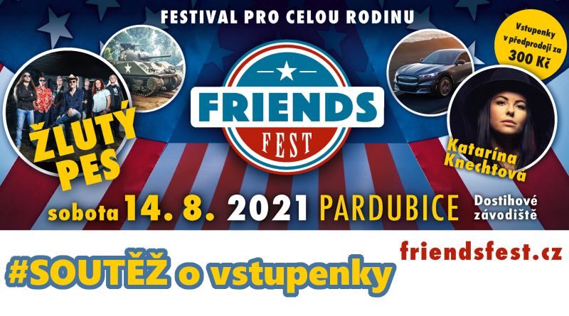 Friends fest - soutěž o vstupenky