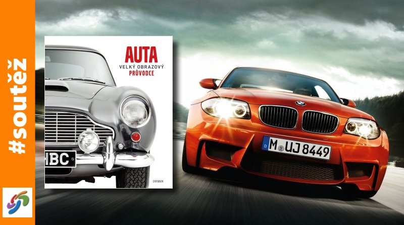 Soutěž o knihu - AUTA Velký obrazový průvodce