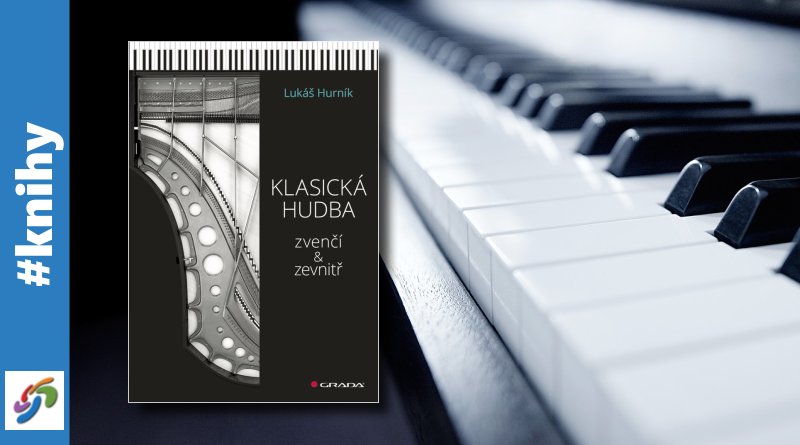 Klasická hudba zvenčí i zevnitř