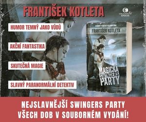 František Kotleta
Magická swingers party - Nakladatelství EPOCHA