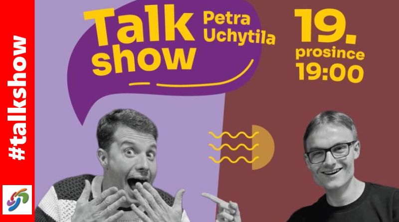 Talkshow Petra Uchytila host Martin Hranáč