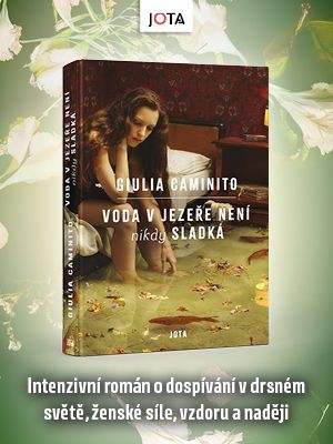 Voda v jezeře není nikdy sladká (JOTA)