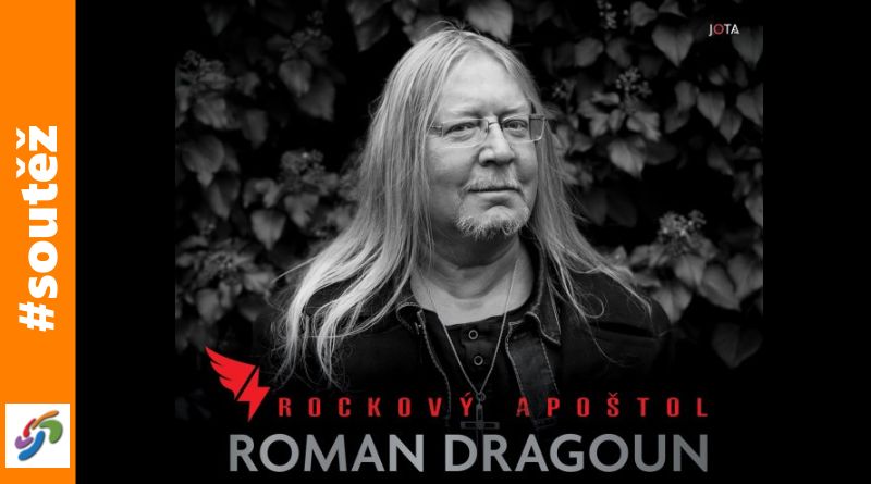Roman Dragoun - Rockový apoštol - soutěž